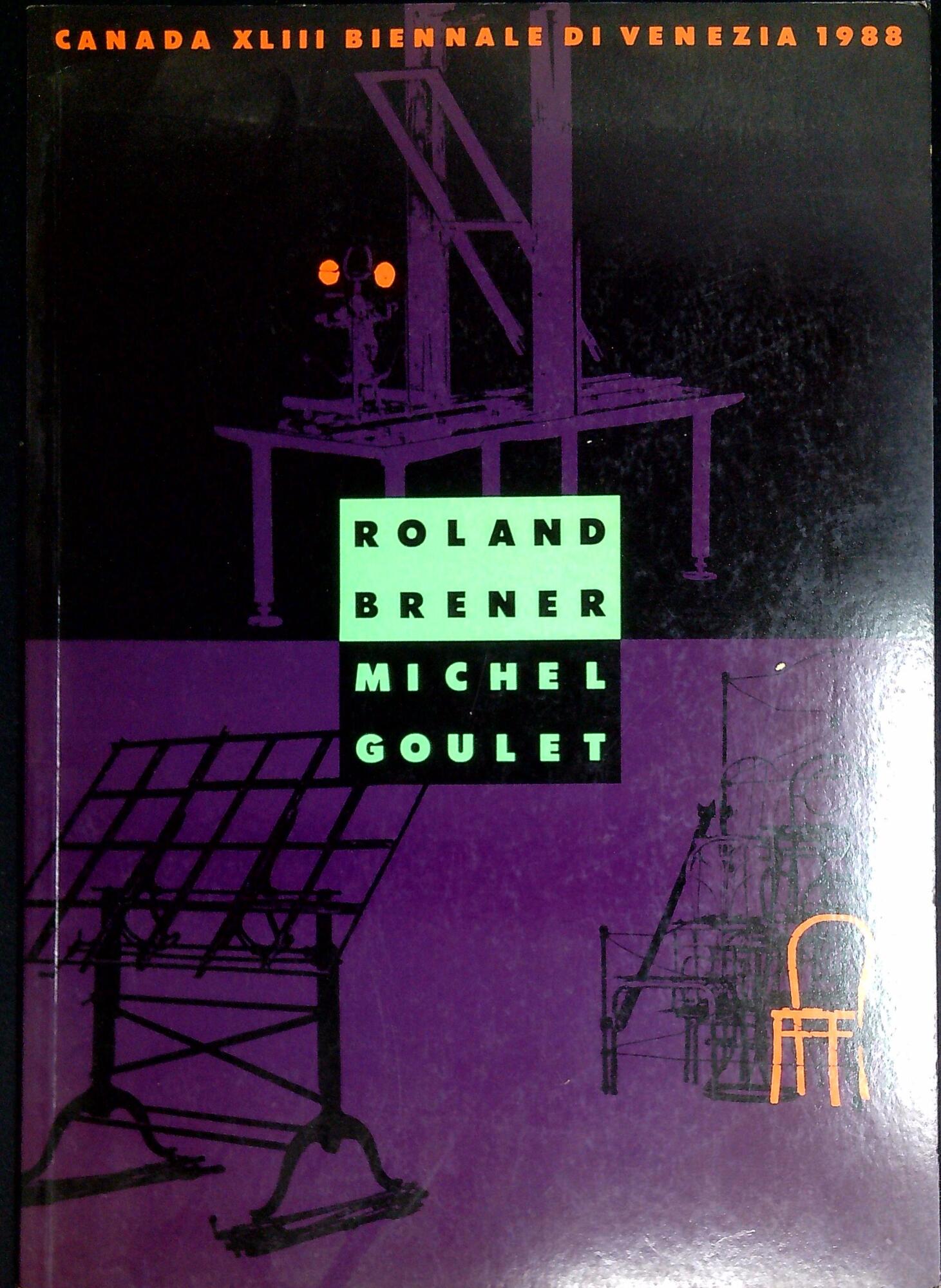 Roland Brener, Michel Goulet