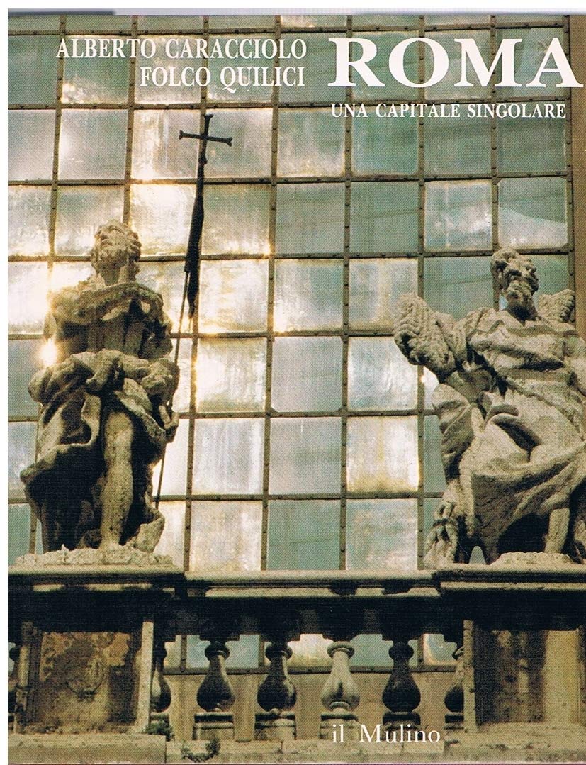 Roma. Una capitale singolare