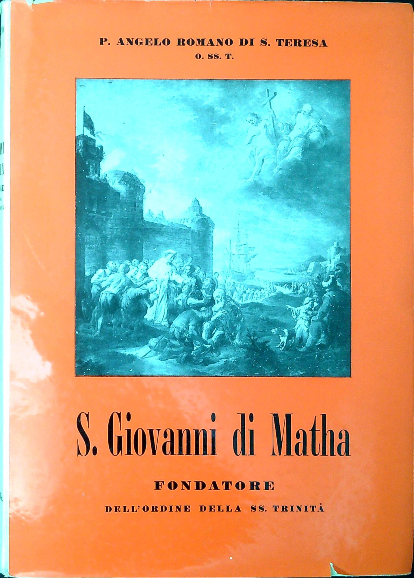 S. Giovanni di Matha, fondatore dell'Ordine della SS. Trinit