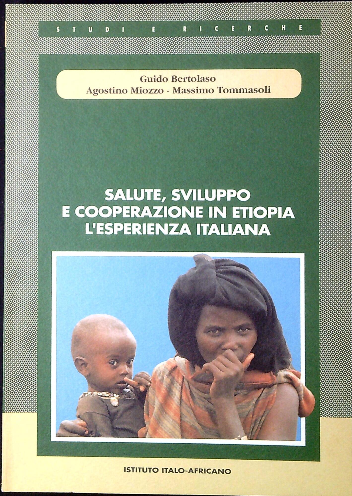 Salute, sviluppo e cooperazione in Etiopia : l'esperienza italiana