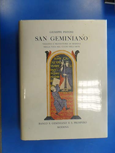 SAN GEMINIANO, vescovo e protettore di Modena, nella vita nel …