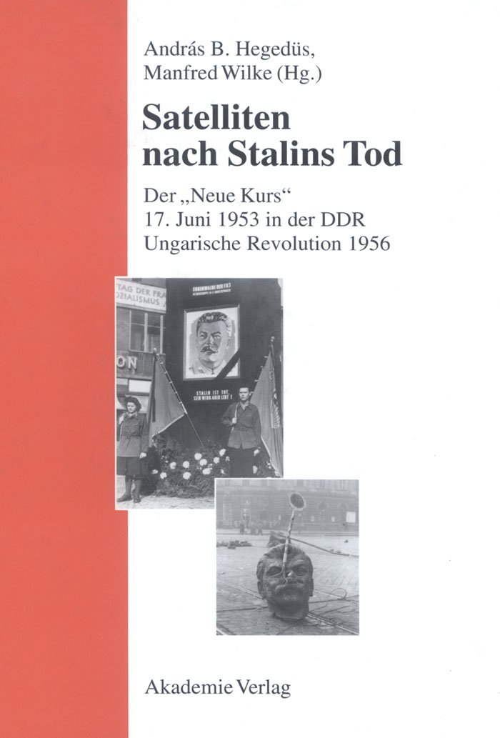Satelliten Nach Stalins Tod: Der Neue Kurs. 17. Juni 1943 …