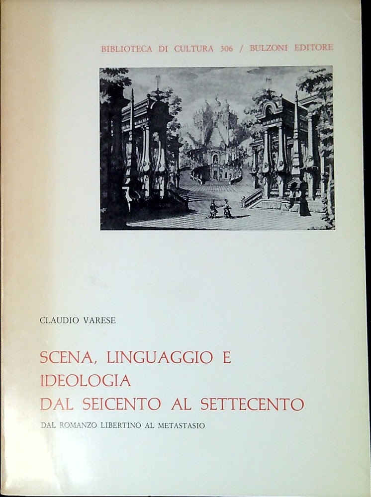 Scena, linguaggio e ideologia dal Seicento al Settecento : dal …