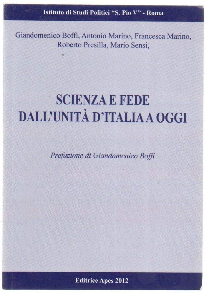 Scienza e fede dall'unità d'Italia ad oggi