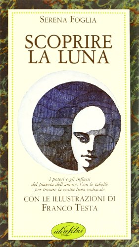 Scoprire la luna. Ediz. illustrata