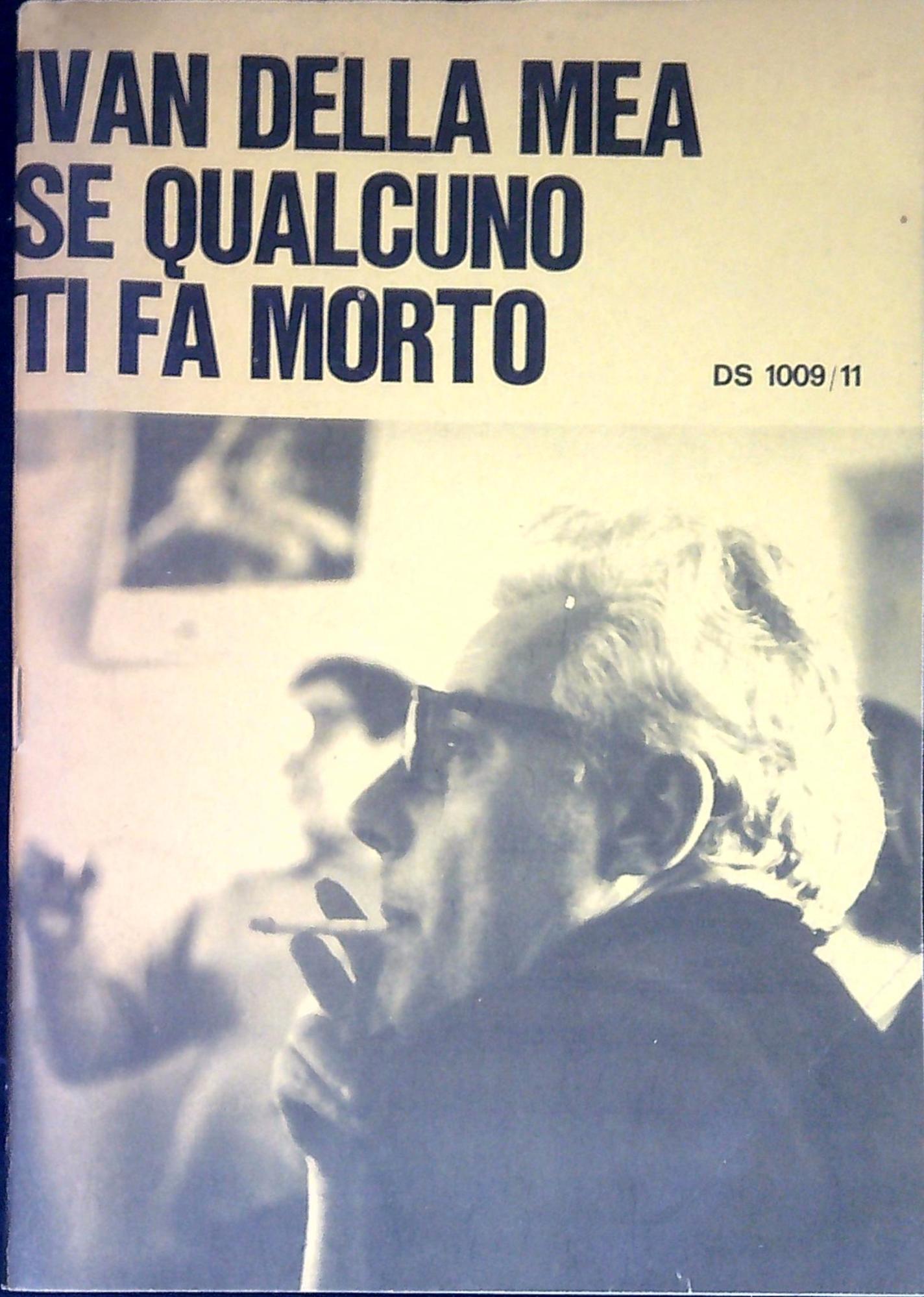 Se qualcuno ti fa morto