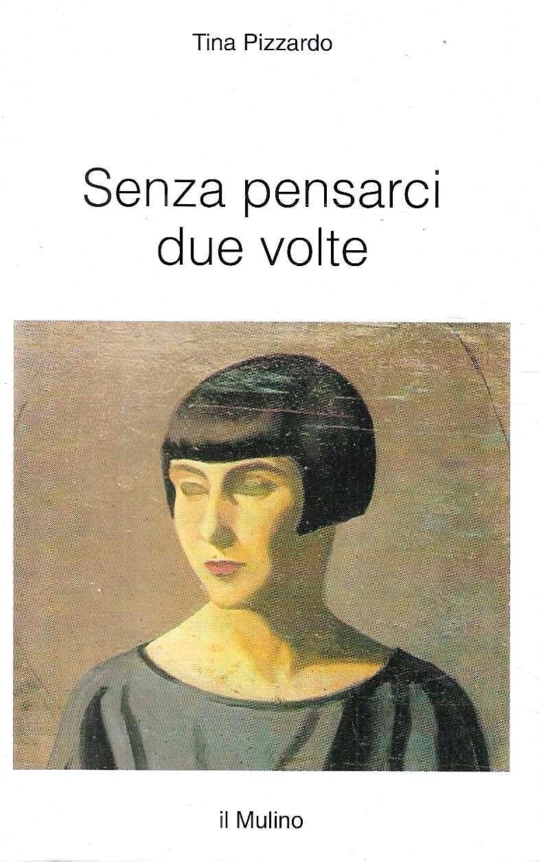 Senza pensarci due volte
