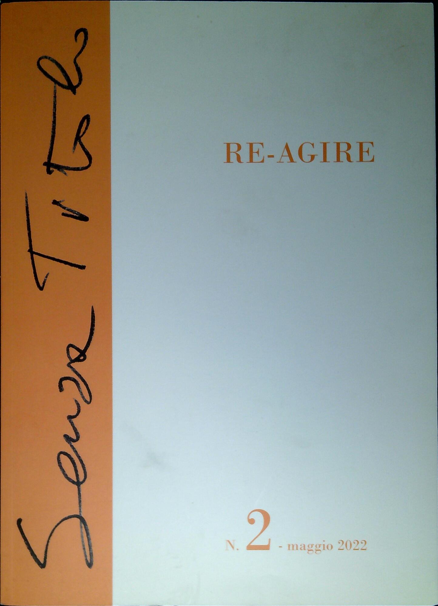 Senza titolo : re-agire. Immagini e parole : rivista semestrale …