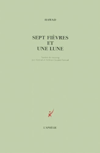 Sept Fievres Et Une Lune