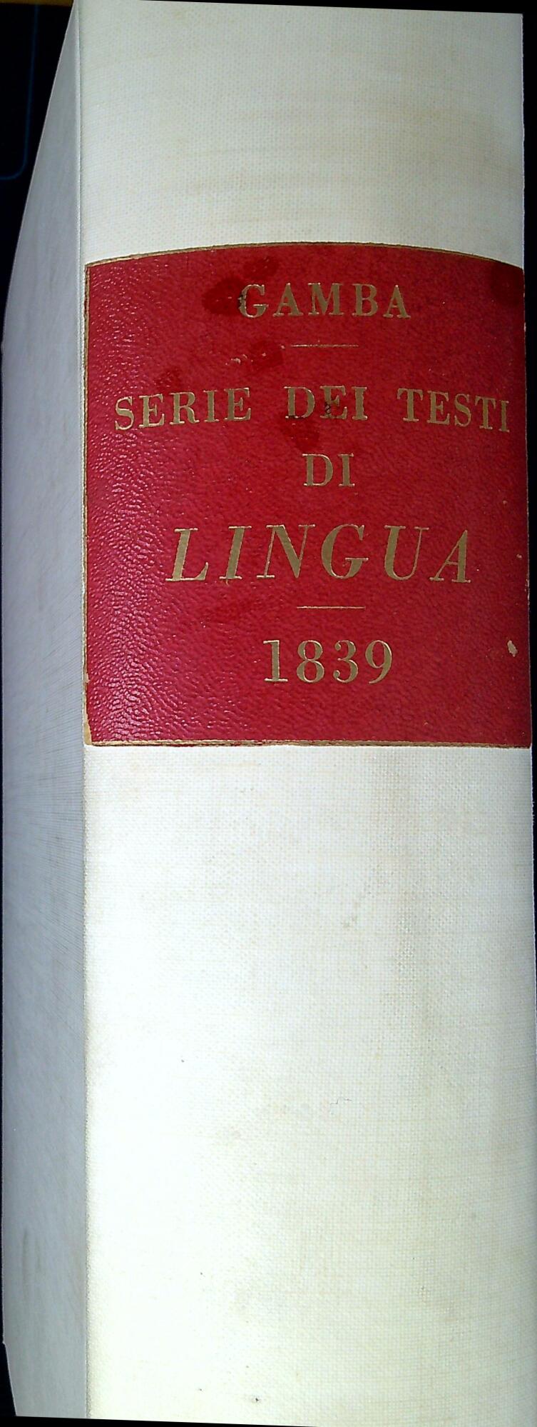 Serie dei testi di lingua e di altre opere importanti …