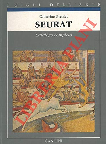 Seurat. Catalogo completo dei dipinti