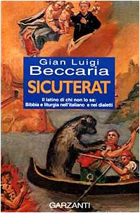 Sicuterat. Il latino di chi non lo sa: Bibbia e …