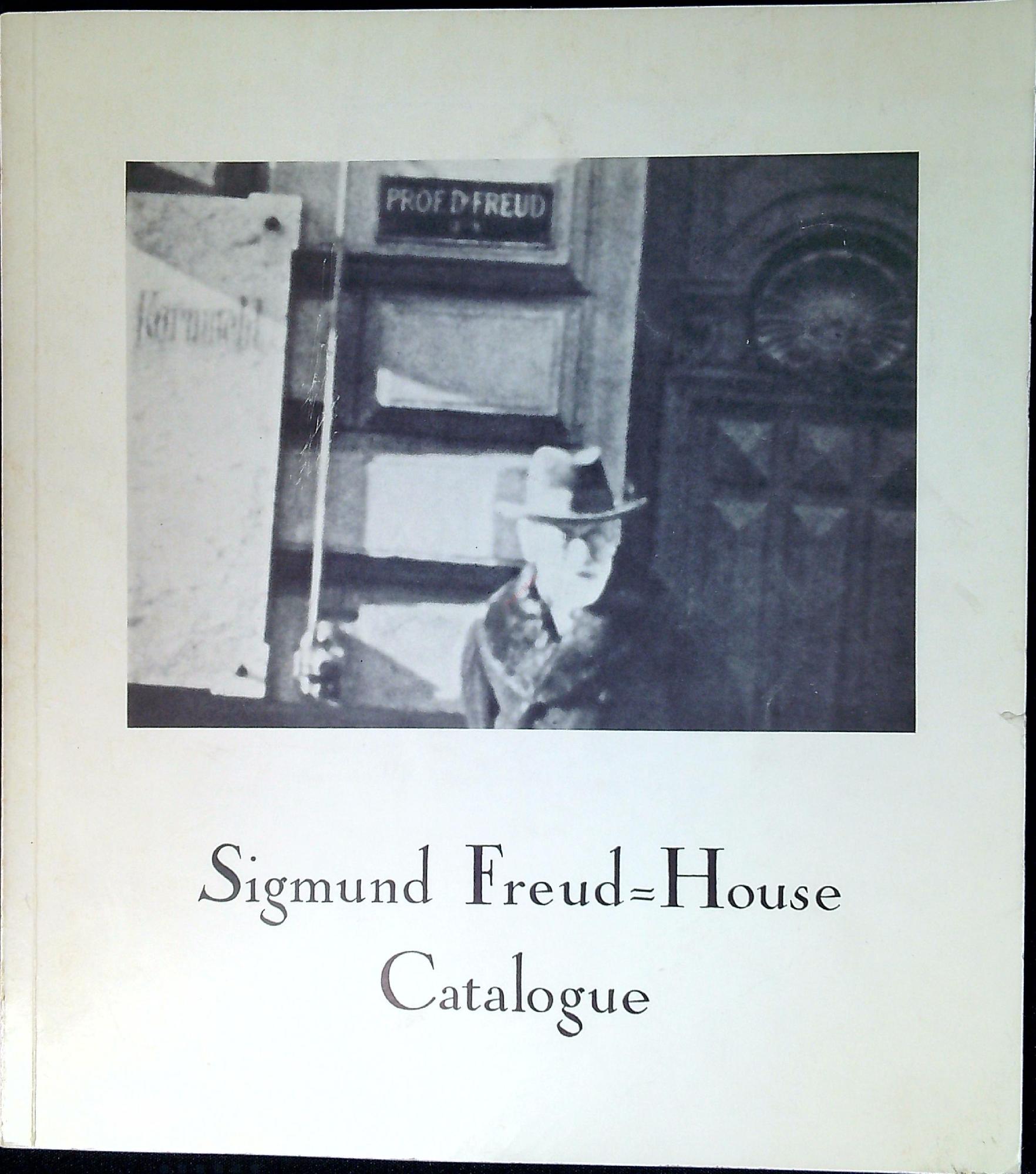 Sigmund Freud-House : Vienna IX, Berggasse 19 : catalogue
