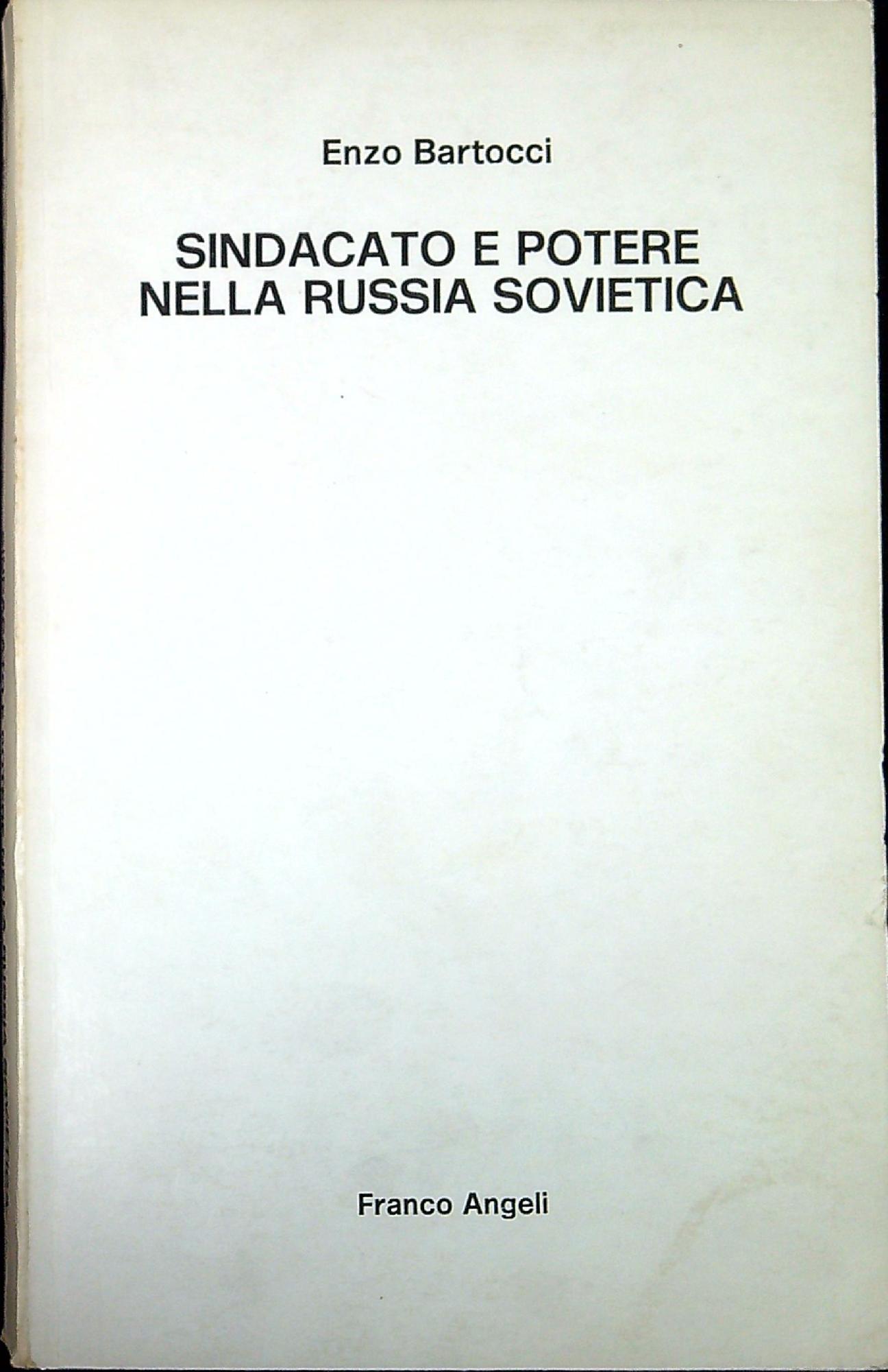 Sindacato e potere nella Russia sovietica : il sistema di …
