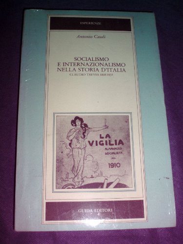 Socialismo e internazionalismo nella storia d'Italia. Claudio Treves (1869-1933)