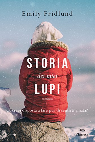 Storia dei miei lupi
