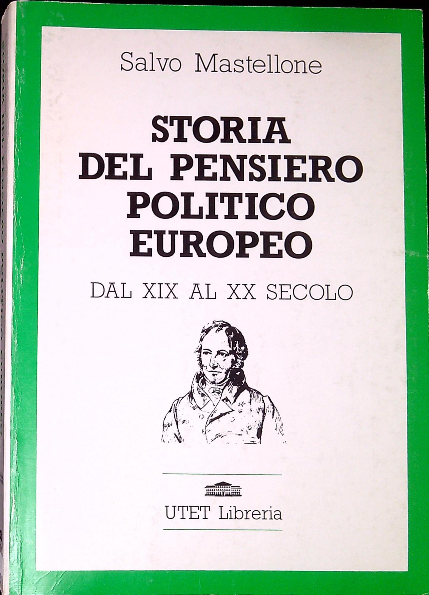 Storia del pensiero politico europeo. Dal XIX al XX secolo