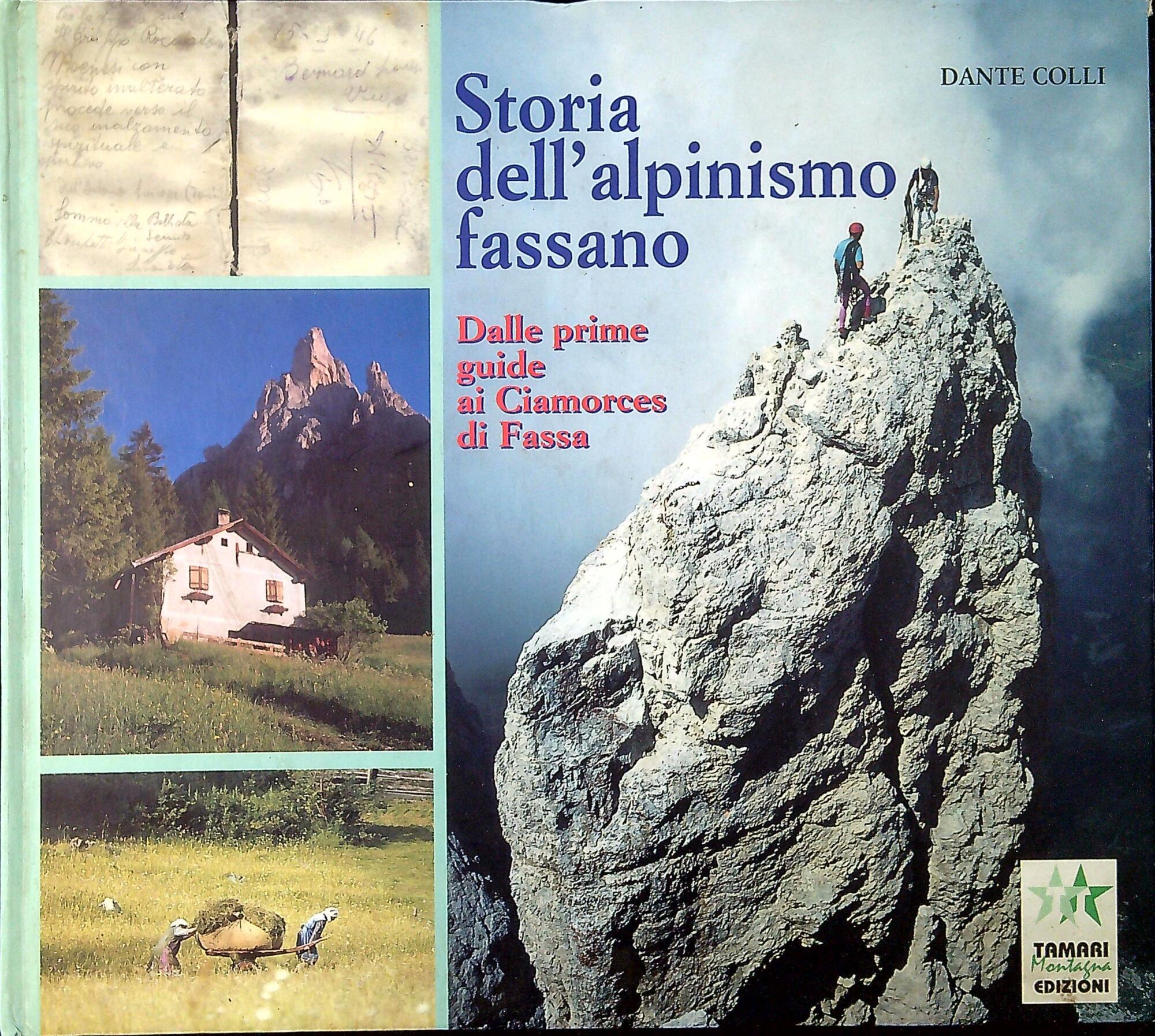 Storia dell'alpinismo fassano : dalle prime guide ai Ciamorces di …