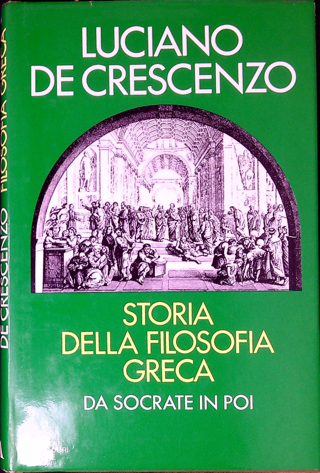 Storia della filosofia greca : da Socrate in poi