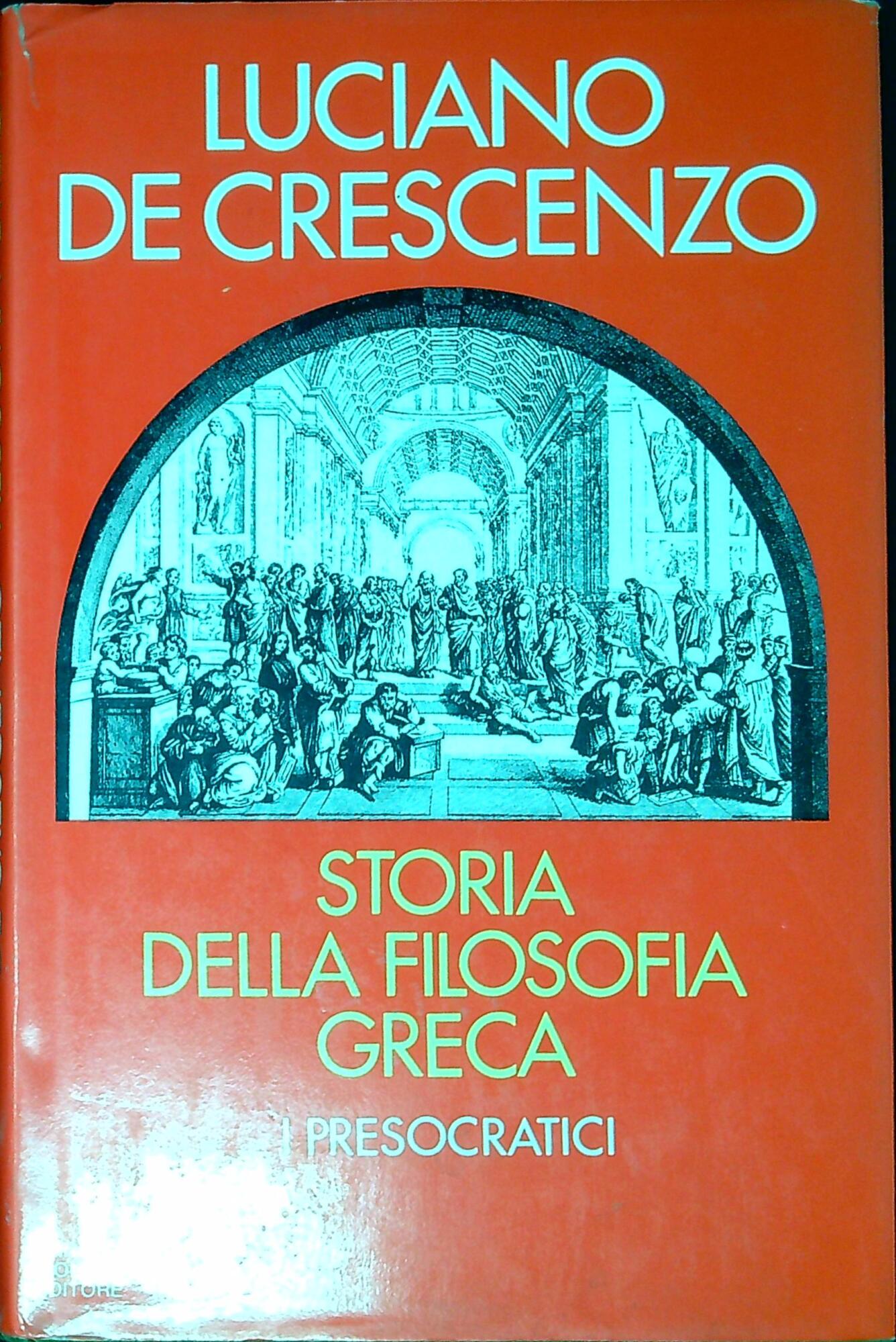 Storia della filosofia greca. I presocratici