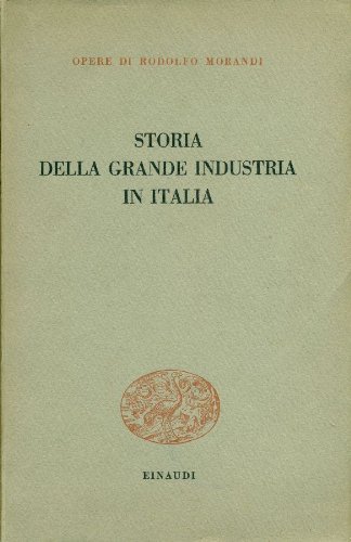 Storia della grande industria in Italia