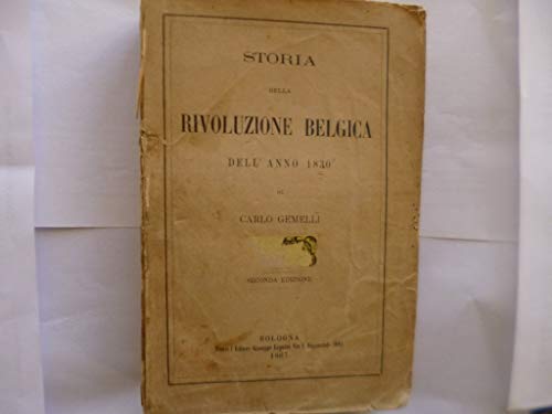 Storia Della Rivoluzione Belgica Dell'anno 1830