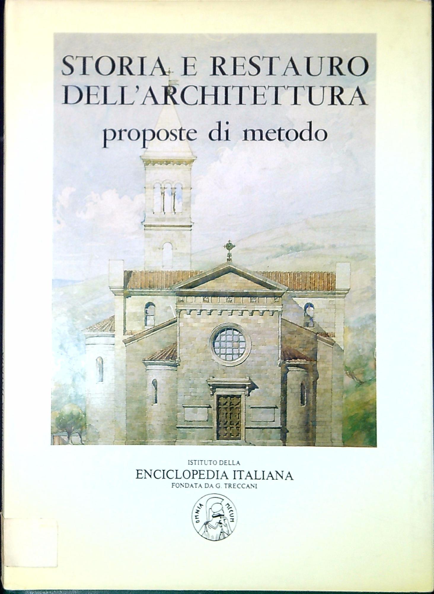 Storia e restauro dell'architettura : proposte di metodo