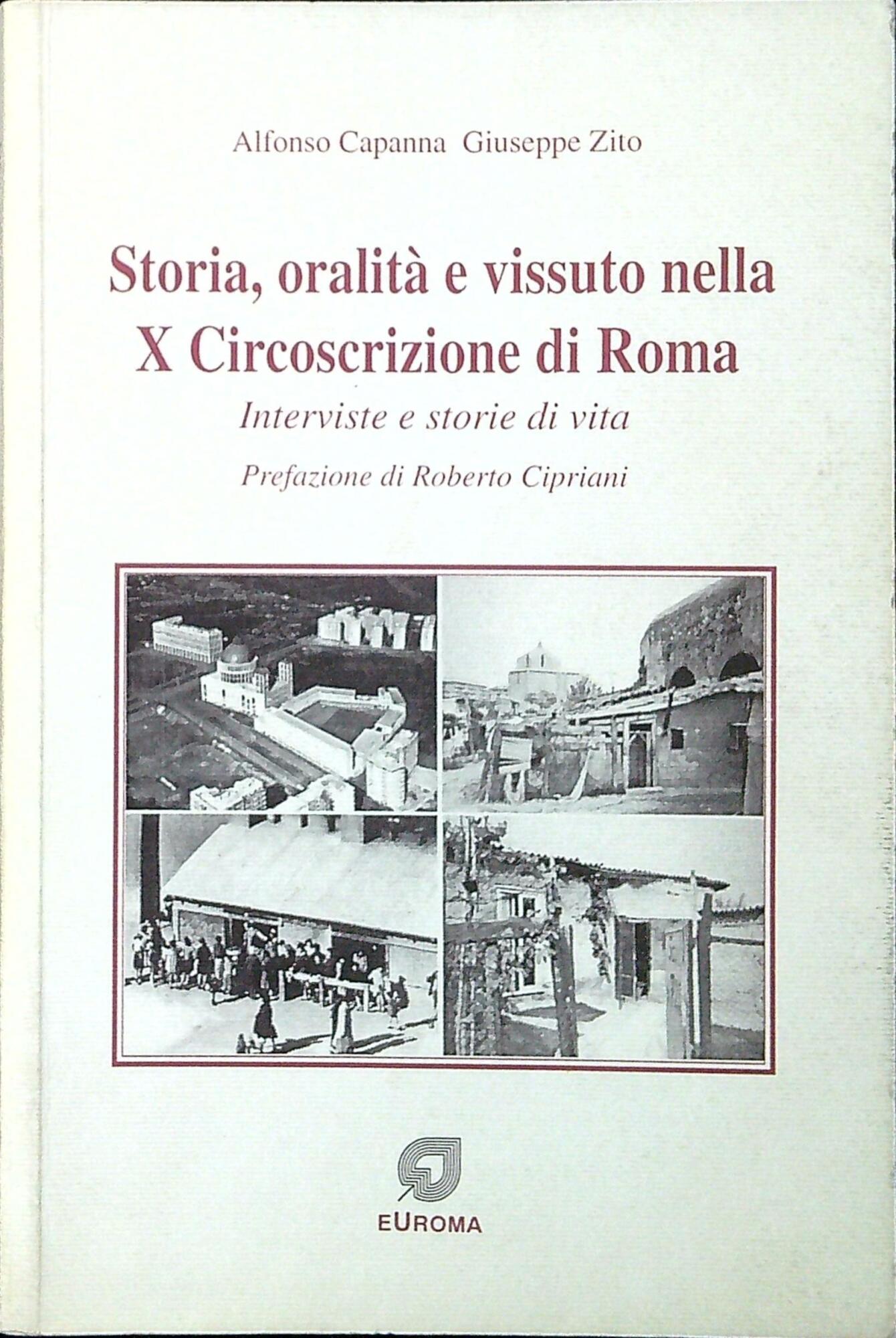 Storia, oralità e vissuto nella 10. Circoscrizione di Roma : …