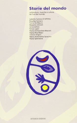 Storie del mondo. Letterature, musiche e culture del sud del …