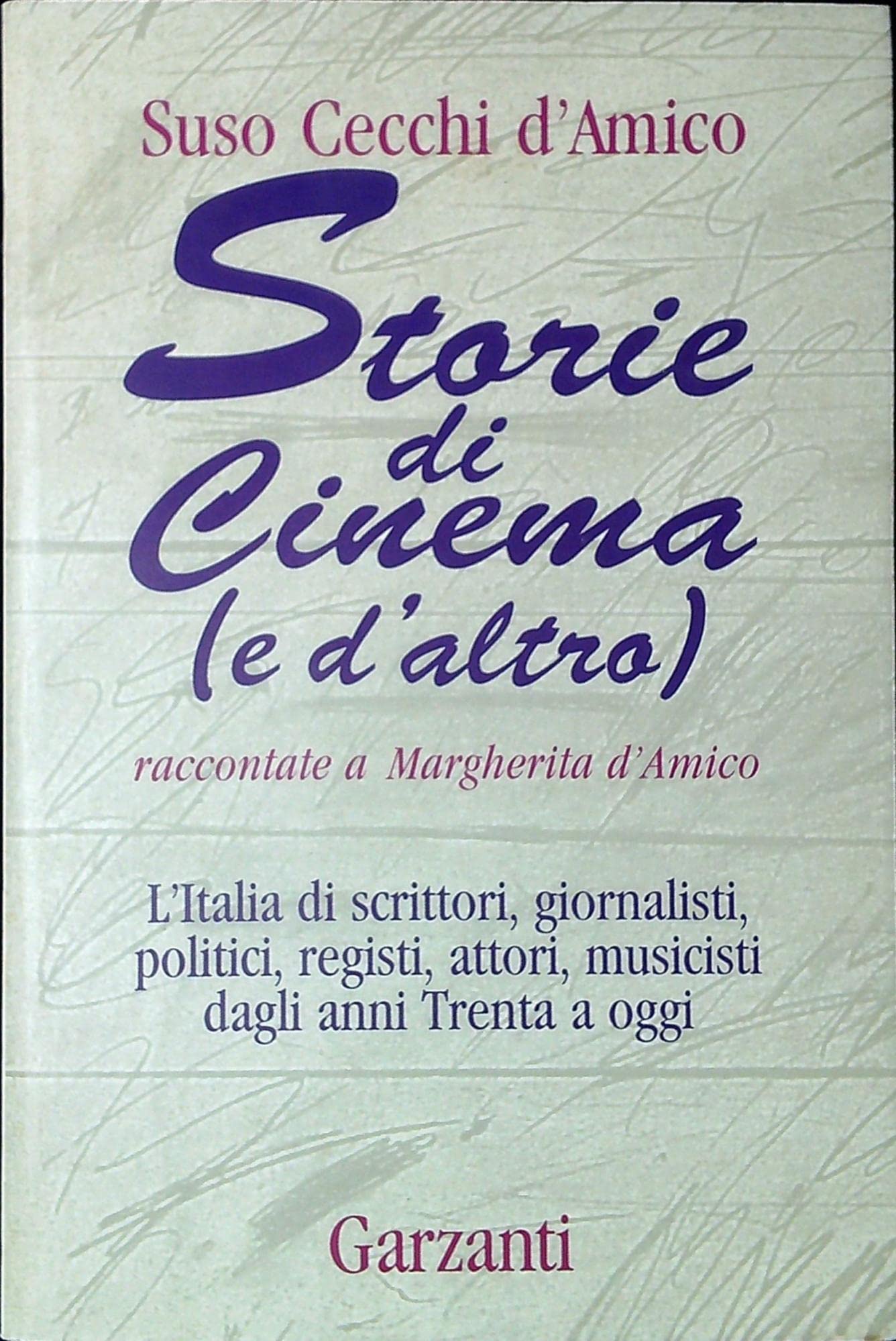 Storie di cinema (e d'altro) raccontate a Margherita D'Amico