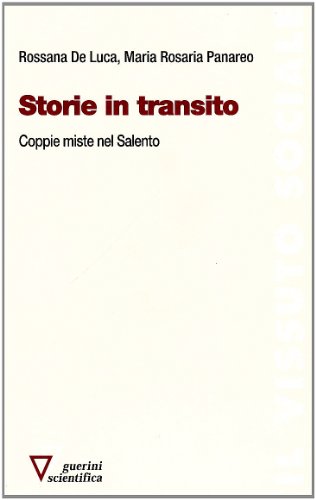 Storie in transito. Coppie miste nel Salento