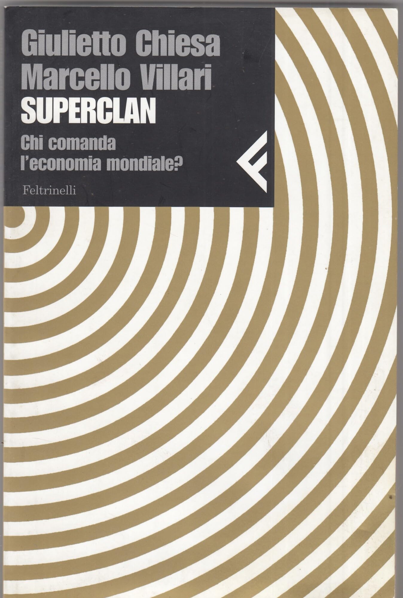Superclan. Chi comanda l'economia mondiale?
