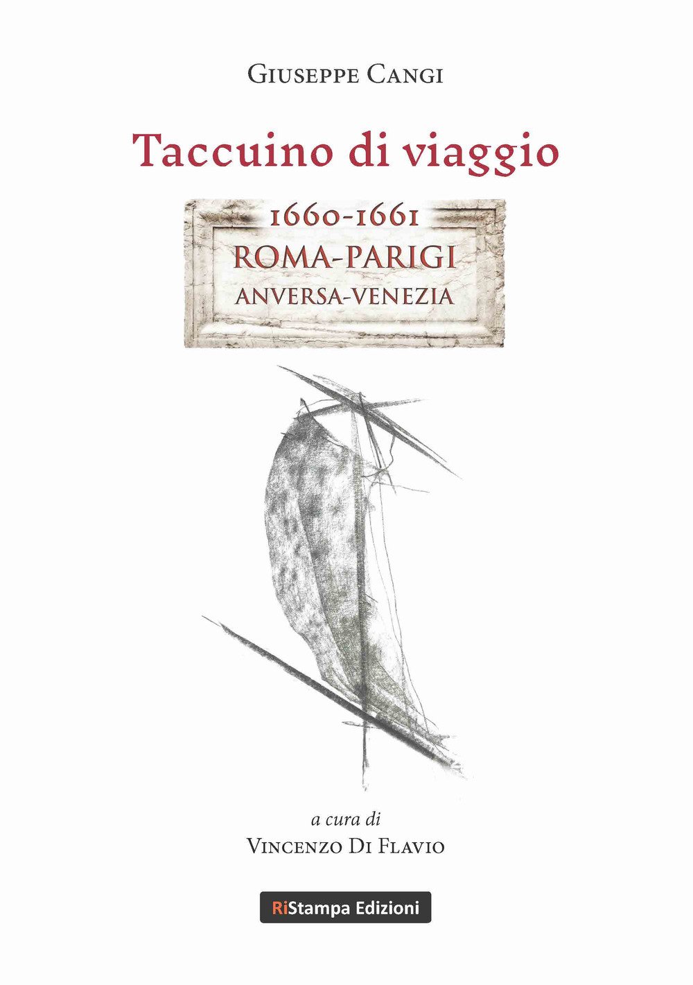 Taccuino di viaggio. 1660-1661 Roma-Parigi, Anversa-Venezia