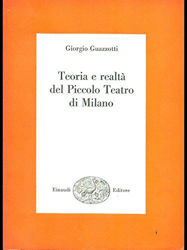 Teoria E Realtà Del Piccolo Teatro Di Milano