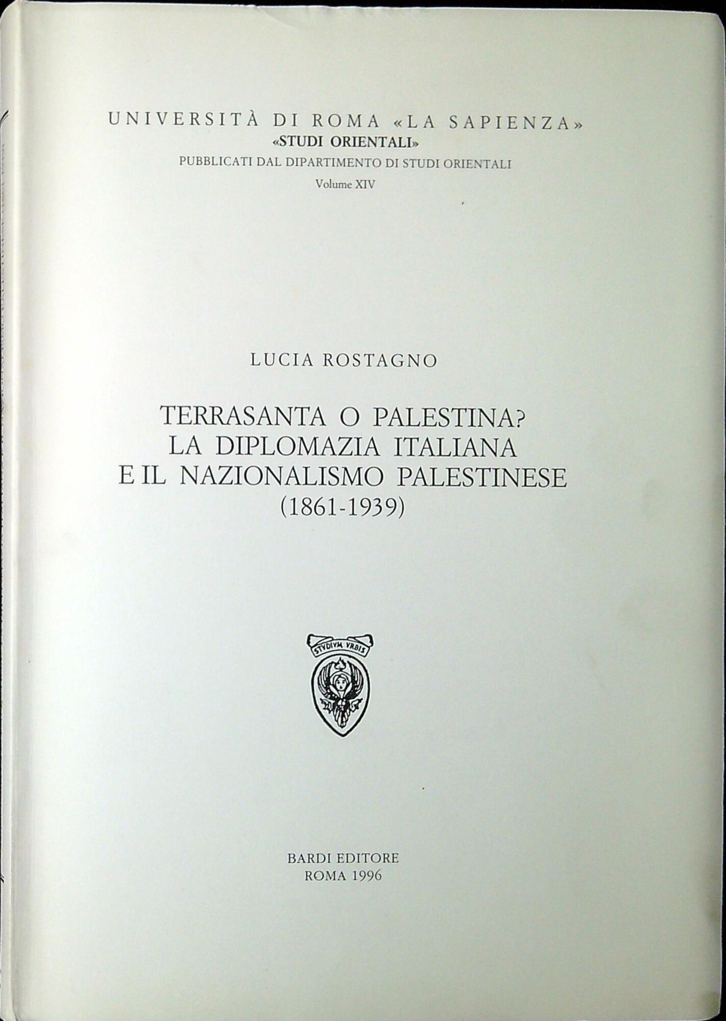 Terrasanta o Palestina? La diplomazia italiana e il nazionalismo palestinese, …