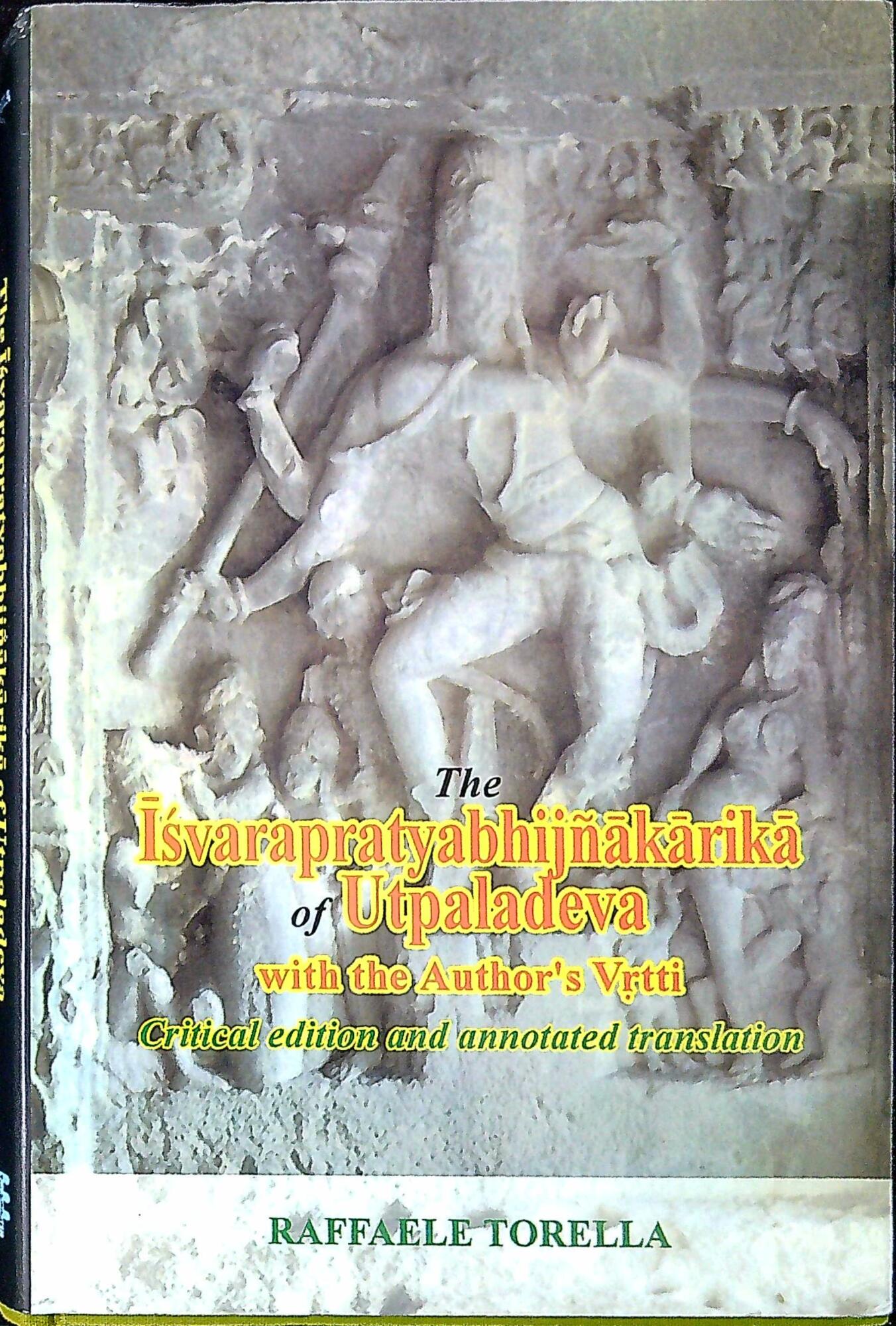 The Isvarapratyabhijnakarika of Utpaladeva