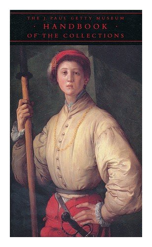 The J. Paul Getty Museum Handbook of the Collections