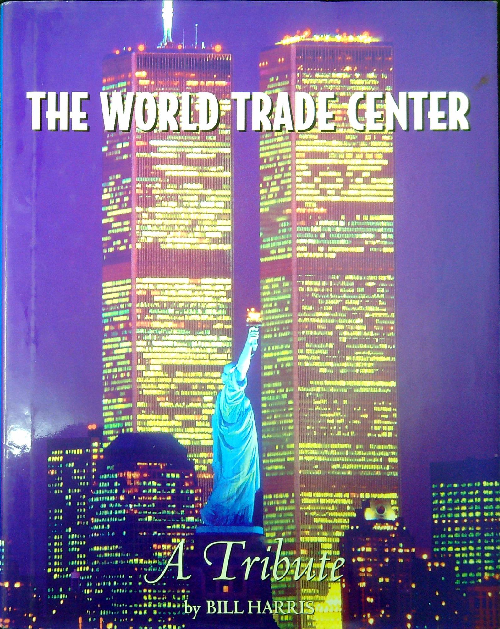 The World-Trade Center. A tribute