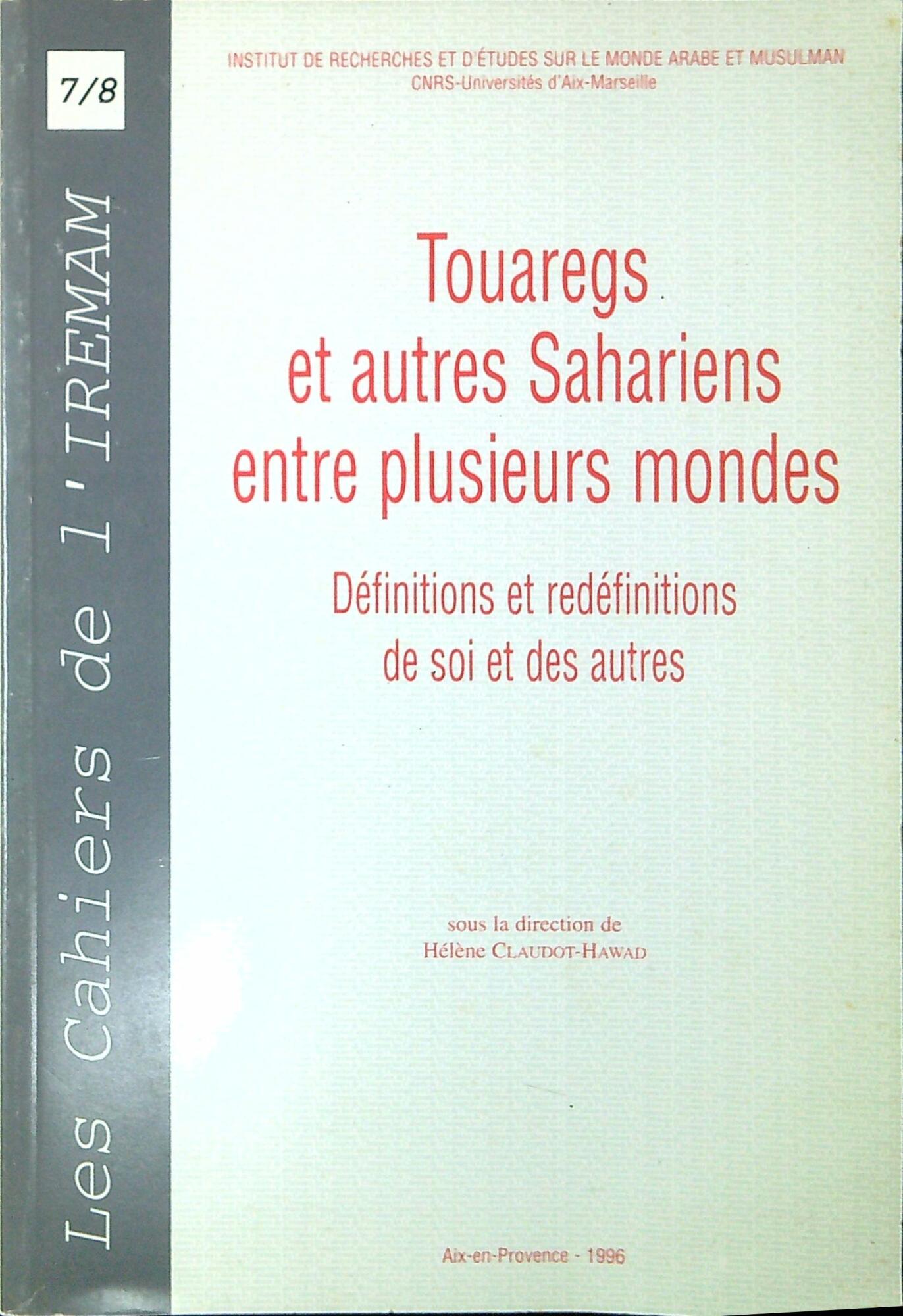 Touaregs et autres sahariens entre plusieurs mondes : definitions et …