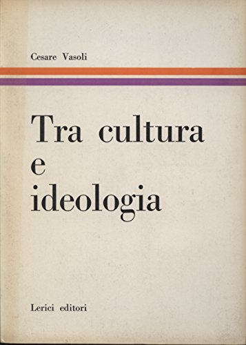 TRA CULTURA E IDEOLOGIA