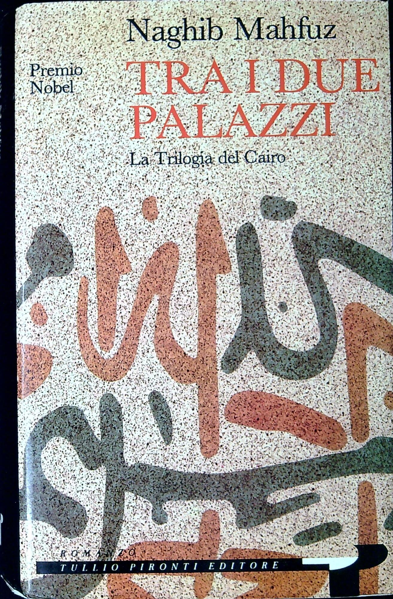 Tra i due palazzi : la trilogia del Cairo