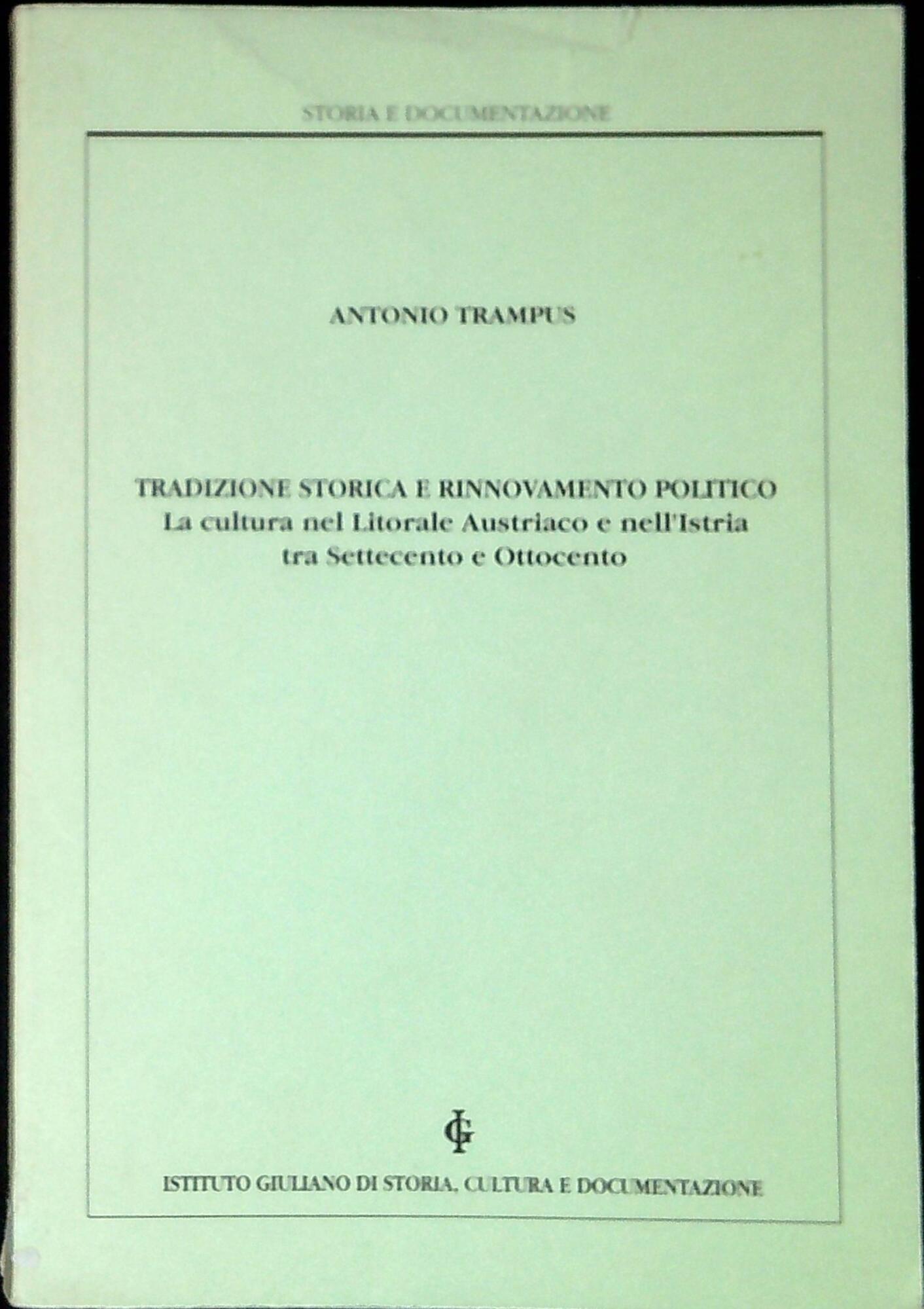 Tradizione storica e rinnovamento politico : la cultura nel litorale …