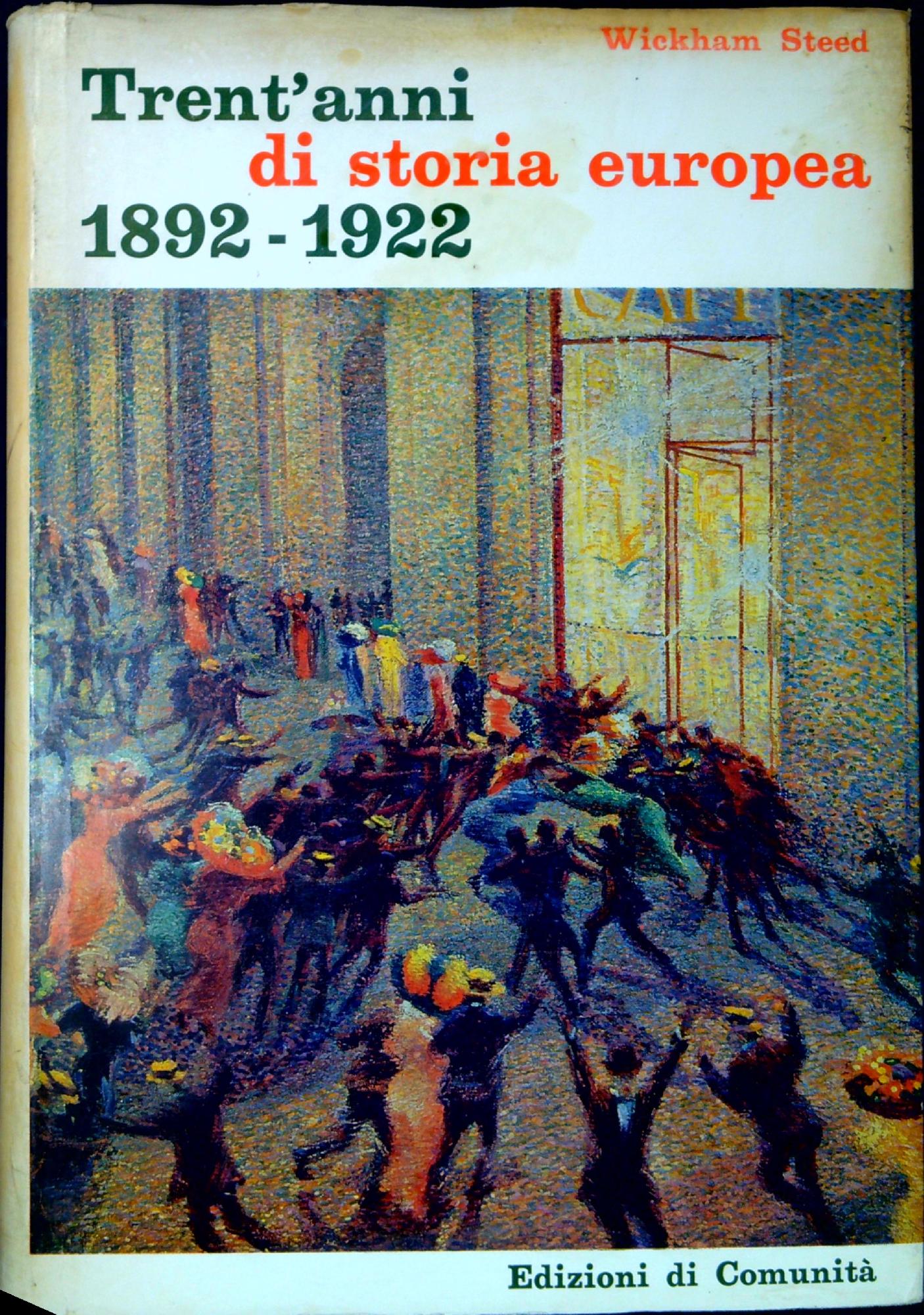 Trent'anni di storia europea 1892-1922