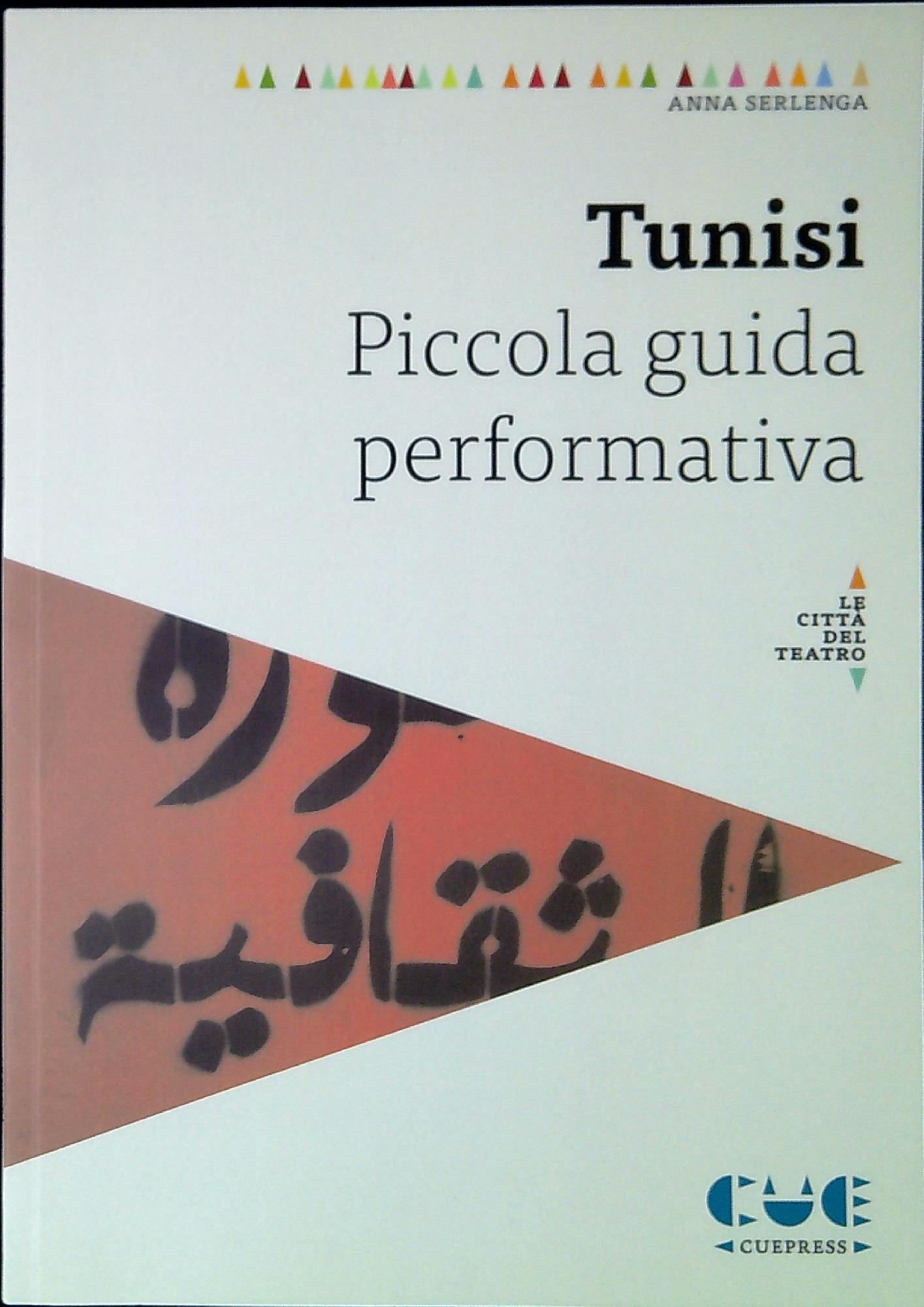 Tunisi : piccola guida performativa