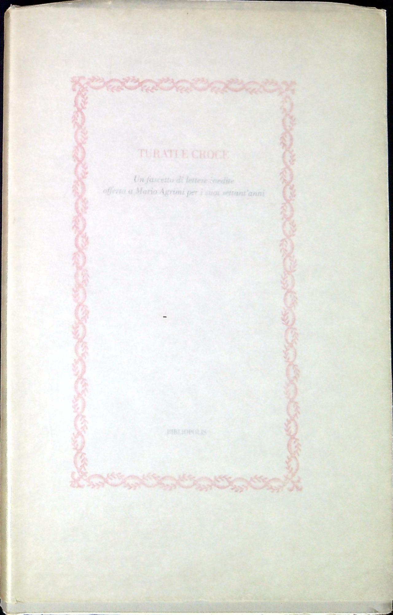 Turati e Croce : un fascetto di lettere inedite offerto …