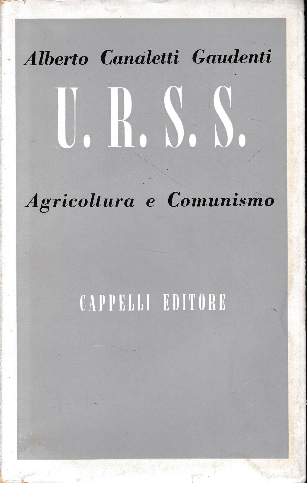U.R.S.S. agricoltura e comunismo