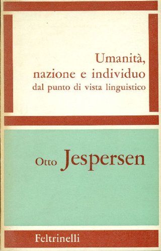 Umanità, nazione e individuo dal punto di vista linguistico