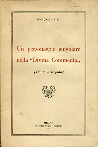 Un personaggio singolare nella Divina Commedia Dante discepolo