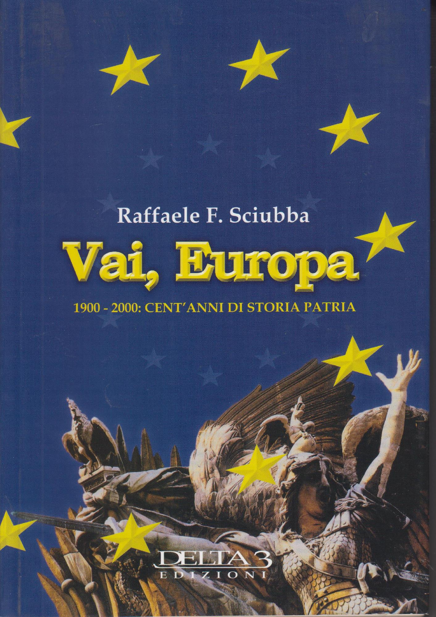 Vai, Europa : 1900-2000: cent'anni di storia patria