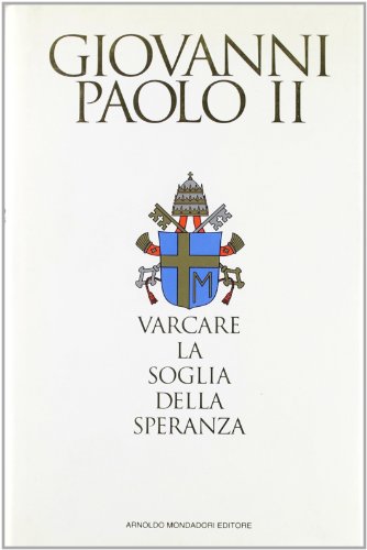 Varcare la soglia della speranza